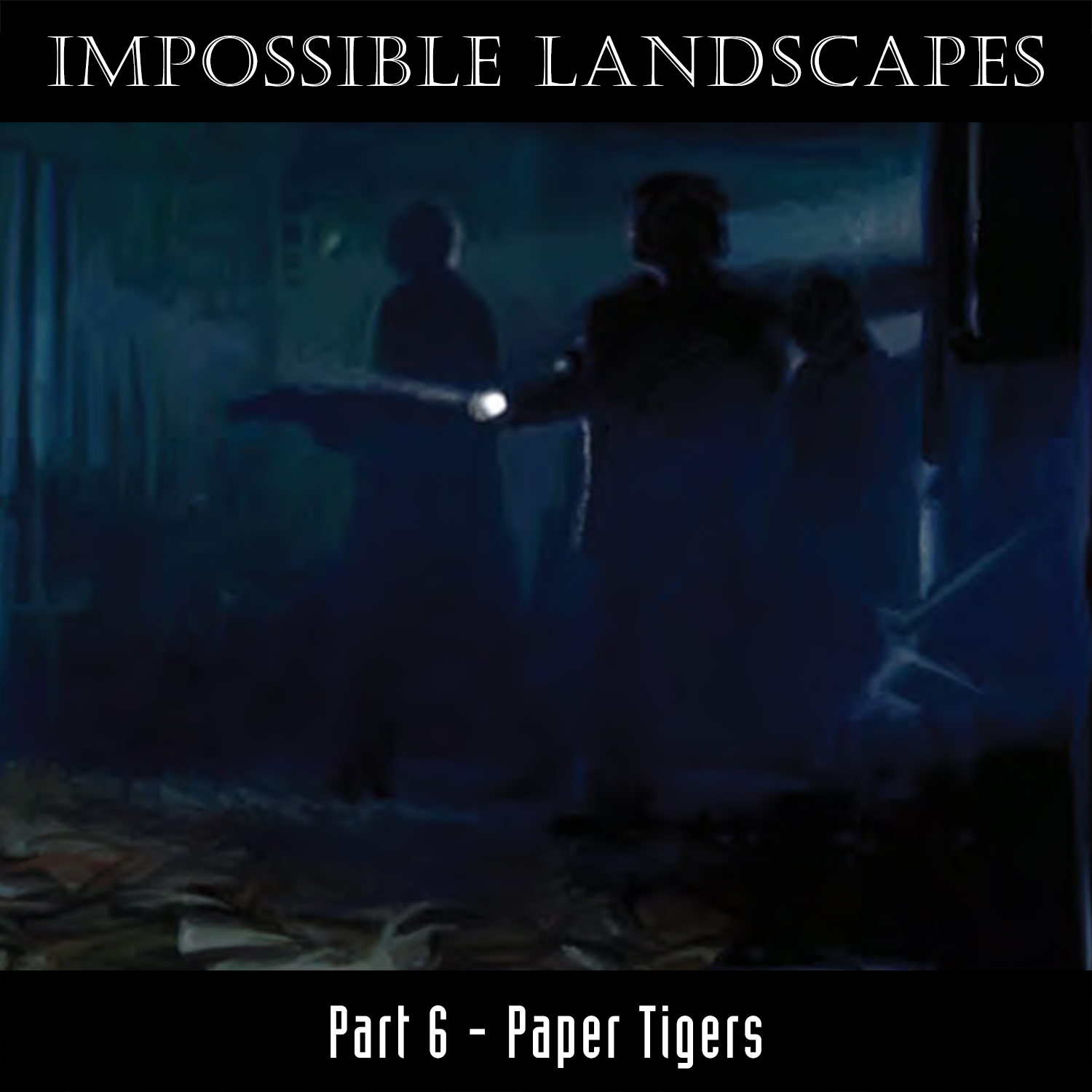 Delta Green: Impossible Landscapes – Part 6 – Paper Tigers